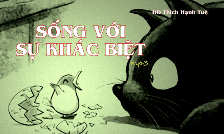 Song-voi-su-khac-biet-DD-Hanh-Tue