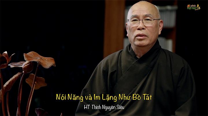Thich Nguyen Sieu 536 Noi Nang va Im Lang Nhu Bo Tat