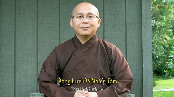 Thich Hanh Tue 618 Dong Luc De Nhiep Tam