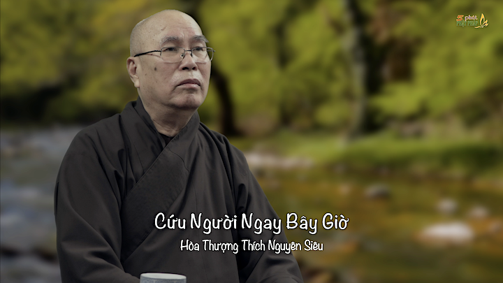 HT Nguyen Sieu 774 Cuu Nguoi Ngay Bay Gio