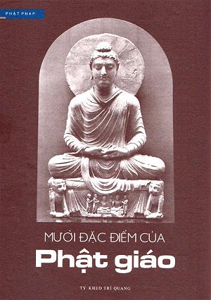 Mười Đặc Điểm Của Phật Giáo