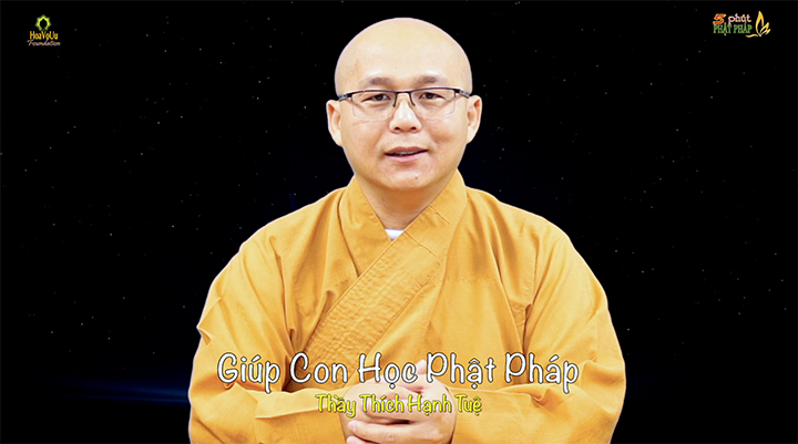 Thich Hanh Tue 439 Giup Con Hoc Phat Phap