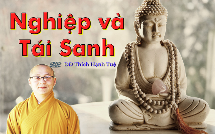 Nghiep-Va-Tai-Sanh-Thich-Hanh-Tue-720