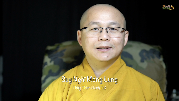 Thich Hanh Tue 729 Suy Nghi Mong Lung
