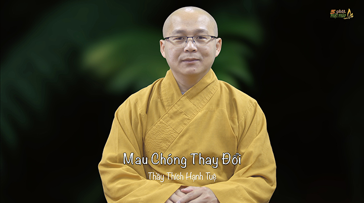 Thich Hanh Tue 694 Mau Chong Thay Doi